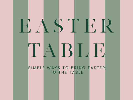 Simple ways to bring Easter to the table