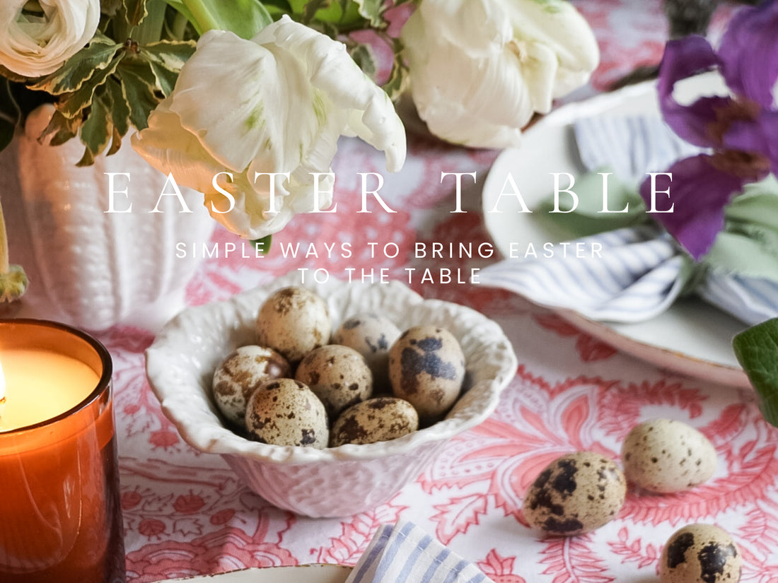 Simple ways to bring Easter to the table