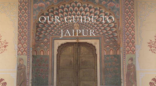 Our Guide to Jaipur